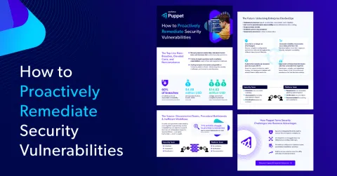 An image of an infographic by Puppet. Text reads: How to Proactively Remediate Security Vulnerabilities